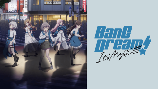 BanG Dream! It's MyGO!!!!!