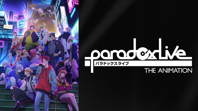 Paradox Live THE ANIMATION